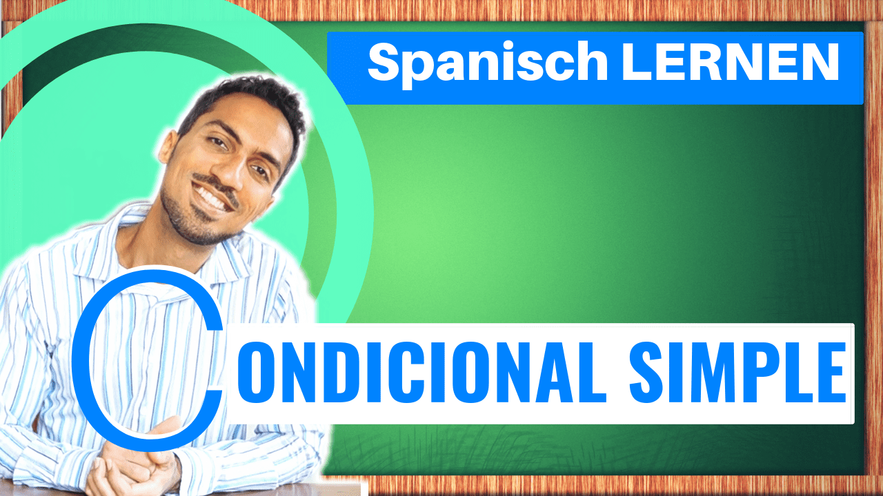 Spanische Verben im Condicional Simple